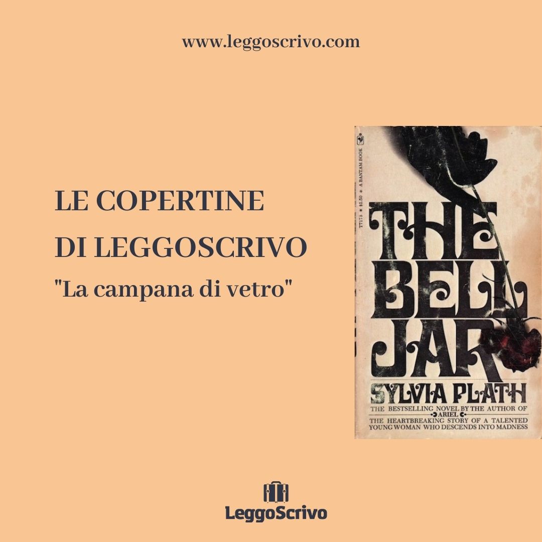 La campana di vetro - Sylvia Path - LeggoScrivo